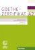 Goethe-Zertifikat A2 – Prüfungsziele, Testbeschreibung.Deutschprüfung für Jugendliche und Erwachsene