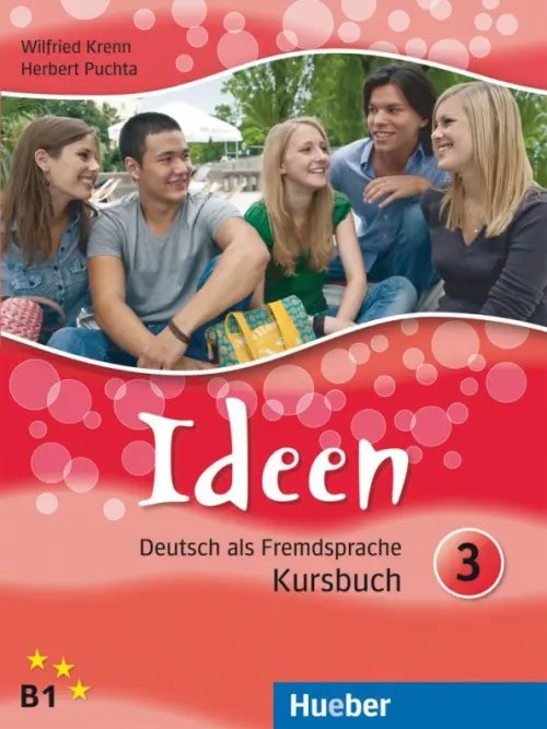 Ideen. Deutsch als Fremdsprache Ideen 3. Kursbuch. Deutsch als Fremdsprache