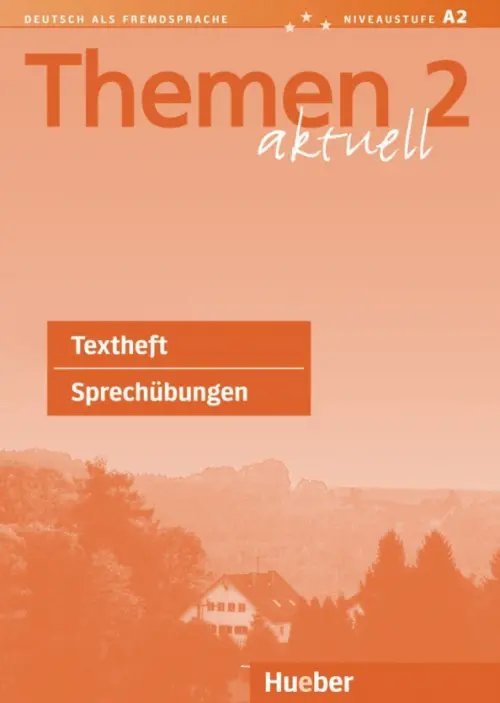Themen aktuell. Deutsch als Fremdsprache Themen aktuell 2. Textheft Sprechübungen. Deutsch als Fremdsprache
