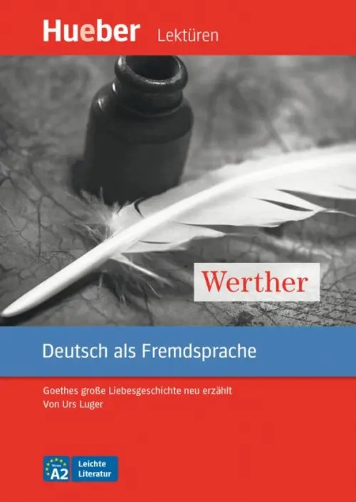 Leichte Literatur Werther. Leseheft mit Audios online. Goethes große Liebesgeschichte neu erzählt