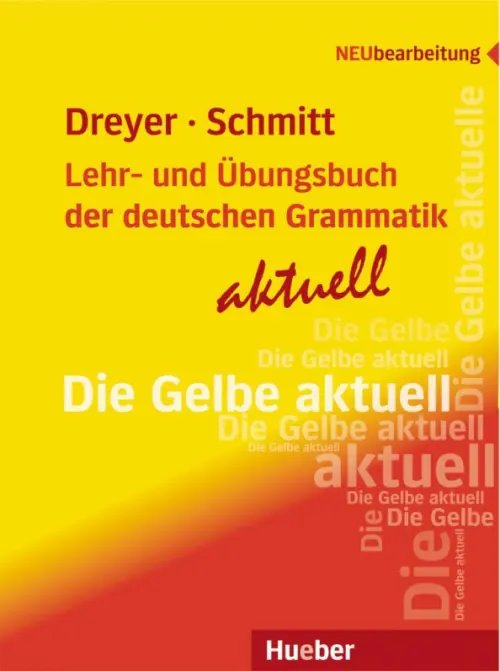 Lehr- und Ubungsbuch der deutschen Grammatik Lehr- und Übungsbuch der deutschen Grammatik – aktuell. Neubearbeitung