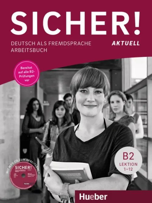 Sicher! Deutsch als Fremdsprache Sicher! aktuell B2. Arbeitsbuch mit MP3-CD. Deutsch als Fremdsprache