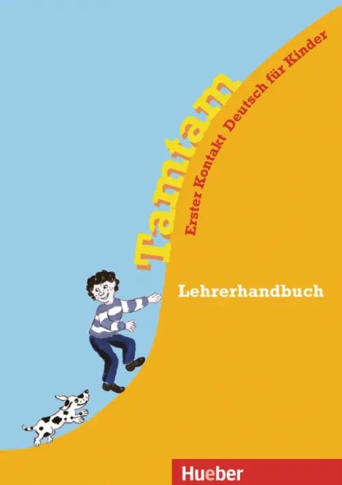 Tamtam. Erster Kontakt Deutsch fur Kinder. DaF Tamtam. Lehrerhandbuch. Erster Kontakt Deutsch für Kinder. Deutsch als Fremdsprache