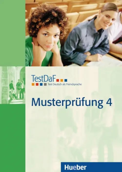 TestDaF Musterprufung TestDaF Musterprüfung 4. Heft mit Audio-CD. Deutsch als Fremdsprache