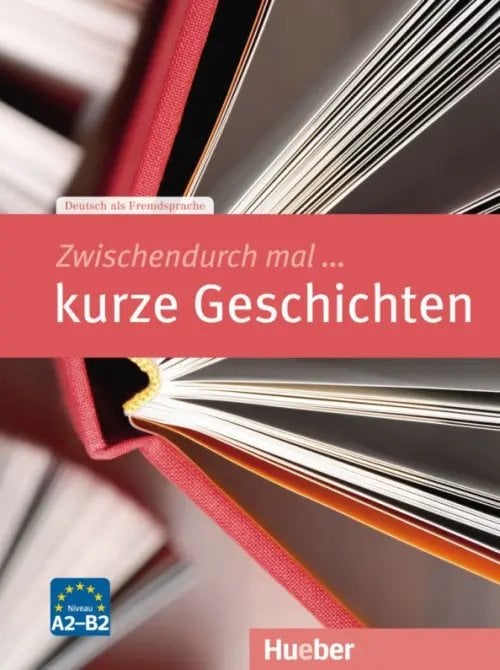 Zwischendurch mal... Zwischendurch mal ... kurze Geschichten. Kopiervorlagen. Deutsch als Fremdsprache