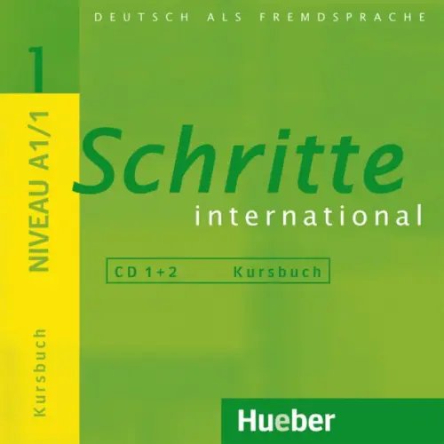 Schritte international. Deutsch als Fremdsprache Schritte international 1. 2 Audio-CDs zum Kursbuch. Deutsch als Fremdsprache