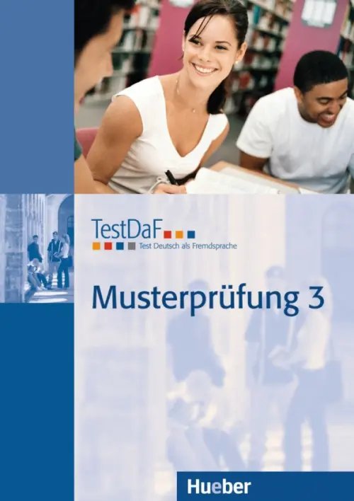 TestDaF Musterprufung TestDaF Musterprüfung 3. Heft mit Audio-CD. Test Deutsch als Fremdsprache. Deutsch als Fremdsprache