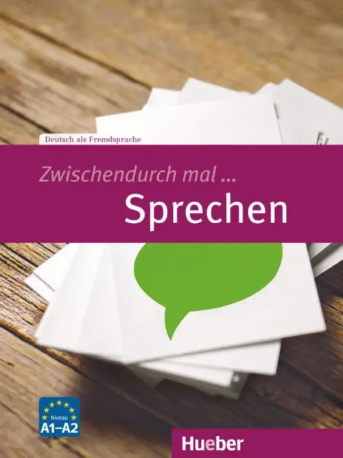 Zwischendurch mal... Zwischendurch mal ... Sprechen A1-A2. Kopiervorlagen. Deutsch als Fremdsprache