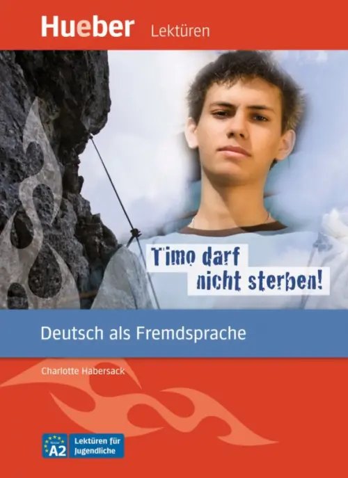 Lekture fur Jugendliche Timo darf nicht sterben! Leseheft. Deutsch als Fremdsprache