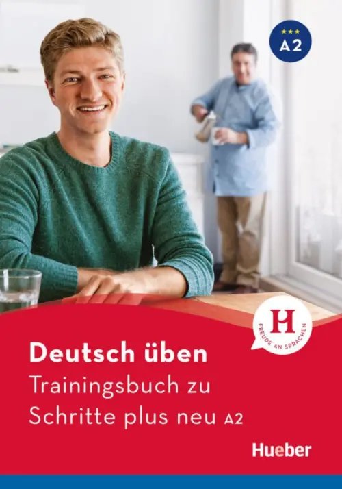 Schritte plus Alpha. Deutsch als Zweitsprache Deutsch üben. Trainingsbuch zu Schritte plus neu A2