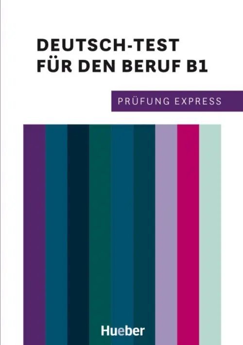 Prüfung Express. Deutsch-Test für den Beruf B1. Übungsbuch mit Audios online