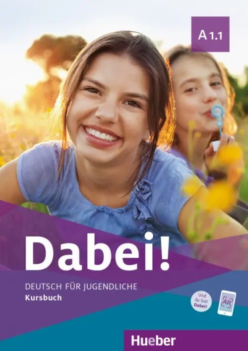 Dabei! Deutsch fur Jugendliche. DaF Dabei! A1.1. Kursbuch. Deutsch für Jugendliche. Deutsch als Fremdsprache