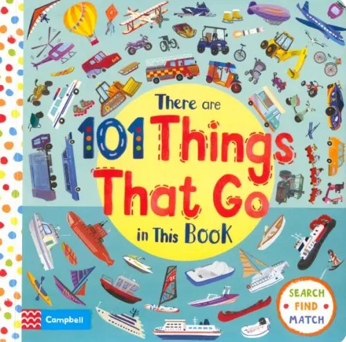 There Are 101 There Are 101 Things That Go in This Book
