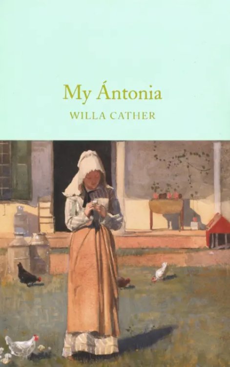 Macmillan Collector's Library My Antonia