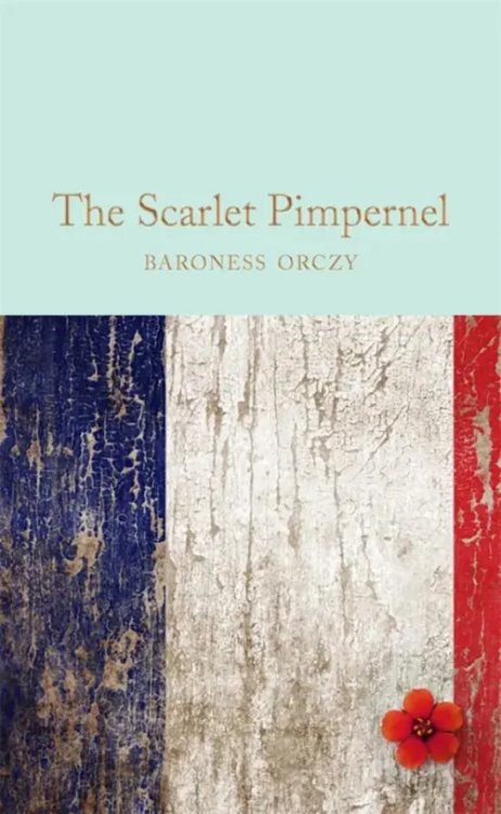 Macmillan Collector's Library The Scarlet Pimpernel