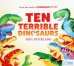 Ten Terrible Dinosaurs