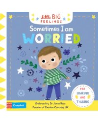 Sometimes I Am Worried