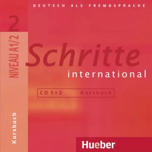 Schritte international. Deutsch als Fremdsprache Schritte international 2. 2 Audio-CDs zum Kursbuch. Deutsch als Fremdsprache