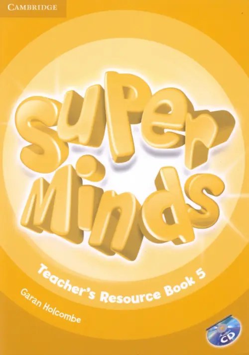 Super Minds. Level 5. Teacher's Resource Book with Audio CD (+ Audio CD)