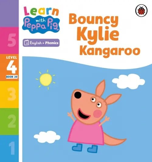Learn with Peppa Bouncy Kylie Kangaroo. Level 4 Book 20