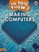 Making Computers. Level 2
