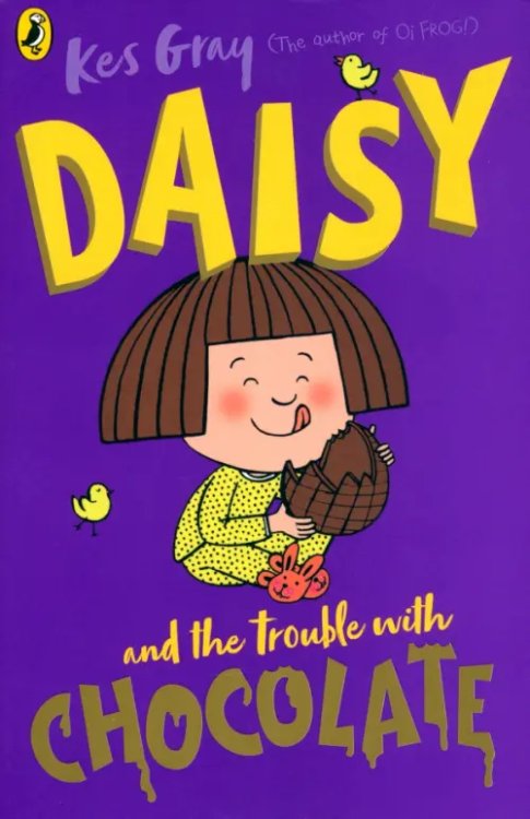 A Daisy Story Daisy and the Trouble with Chocolate