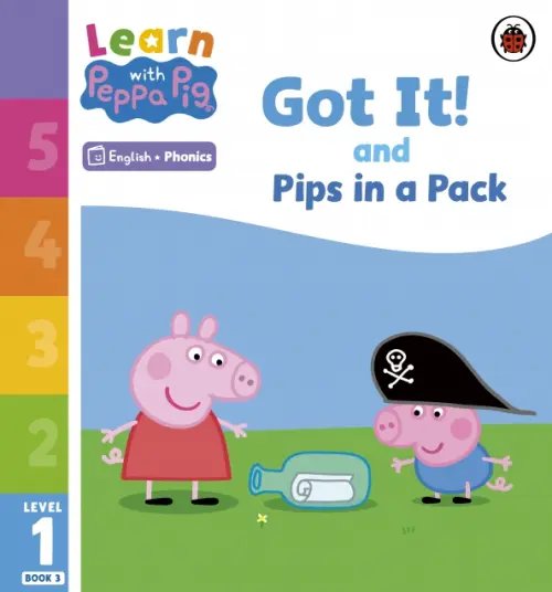 Learn with Peppa Got It! and Pips in a Pack. Level 1 Book 3