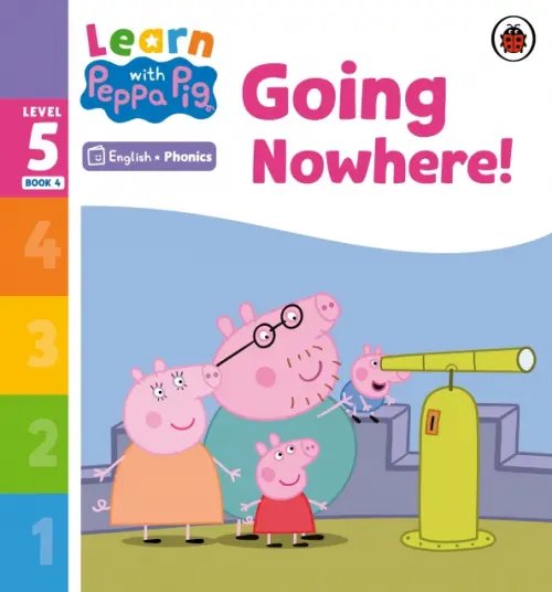 Learn with Peppa Going Nowhere! Level 5 Book 4