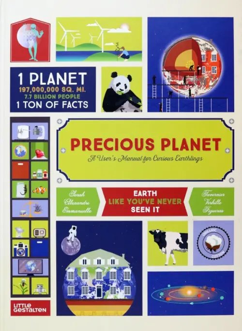 Precious Planet. A User's Manual for Curious Earthlings Precious Planet. A User's Manual for Curious Earthlings