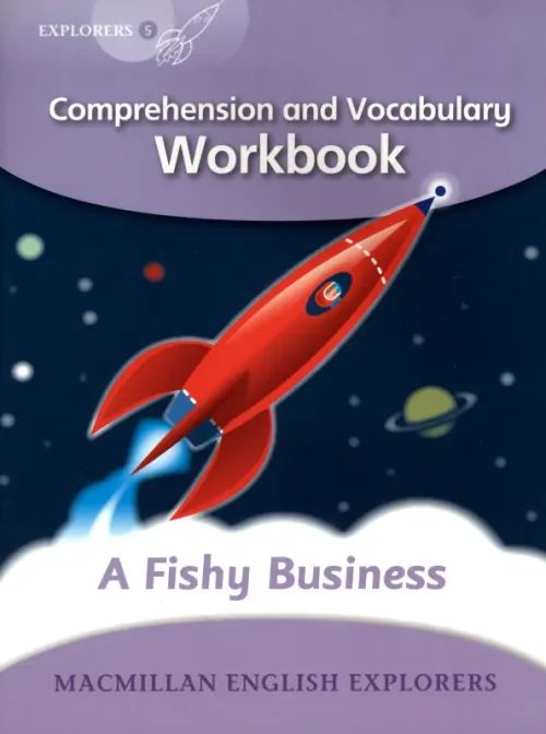 Macmillan English Explorers A Fishy Business. Workbook