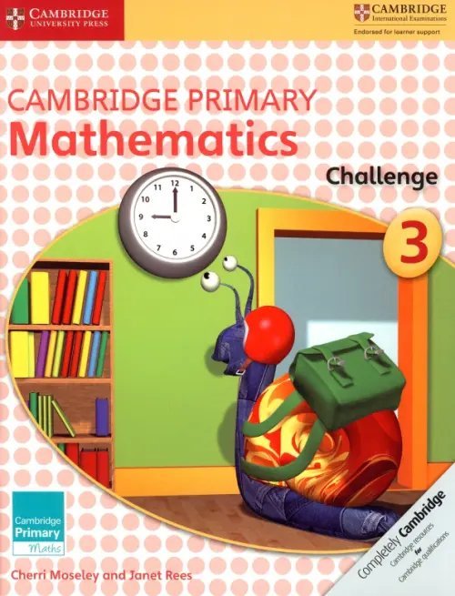 Обложка книги «Cambridge Primary Mathematics Challenge 3» — Moseley Cherri, Rees Janet