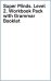 Super Minds. Level 2. Workbook Pack with Grammar Booklet