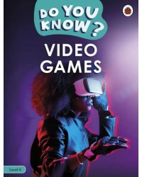 Video Games. Level 4
