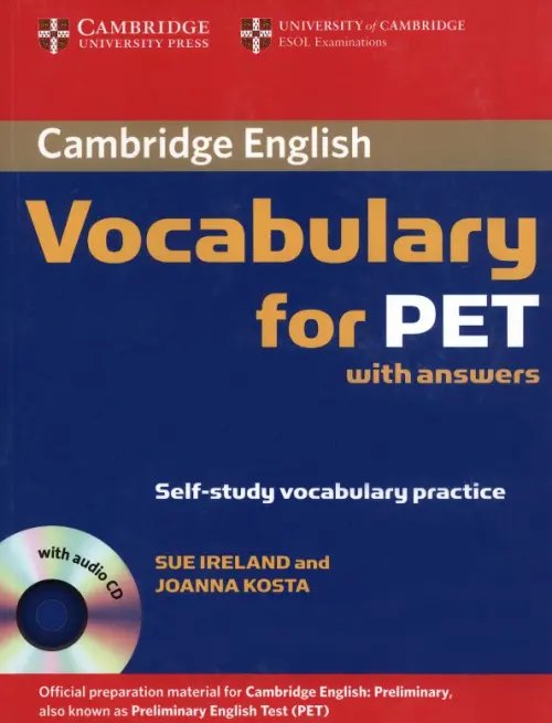 Cambridge Vocabulary for PET. Student Book with Answers and Audio CD Cambridge Vocabulary for PET. Student Book with Answers and Audio CD