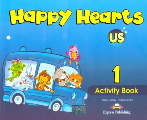 Happy Hearts US (американский английский) Happy Hearts US 1. Activity Book