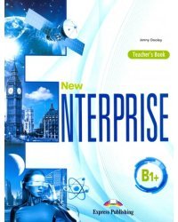 New Enterprise B1+. Teacher's Book with digibook