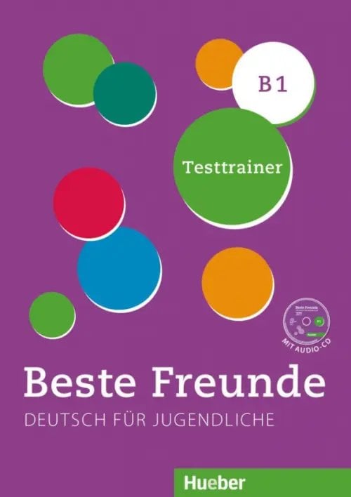 Beste Freunde Beste Freunde B1. Testtrainer mit Audio-CD. Kopiervorlage. Deutsch als Fremdsprache