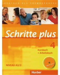 Schritte plus 4. Kursbuch + Arbeitsbuch mit Audio-CD zum Arbeitsbuch und interaktiven Übungen