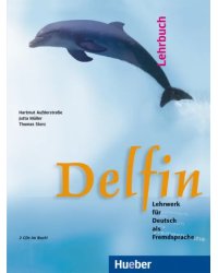 Delfin. Lehrbuch mit integrierten Audio-CDs. Lehrwerk für Deutsch als Fremdsprache