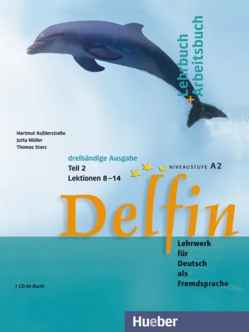 Delfin. Lehrbuch + Arbeitsbuch Teil 2 mit integrierter Audio-CD – Lektionen 8–14. Lehrwerk
