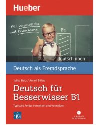 Deutsch für Besserwisser B1. Buch mit MP3-CD. Typische Fehler verstehen und vermeiden
