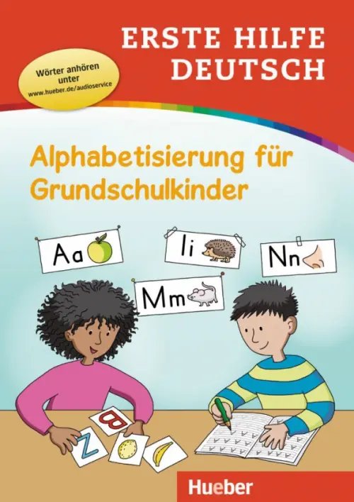 Erste Hilfe Deutsch Erste Hilfe Deutsch – Alphabetisierung für Grundschulkinder. Buch mit MP3-Download