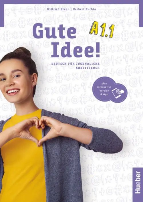 Gute Idee! Deutsch fur Jugendliche. DaF Gute Idee! A1.1. Arbeitsbuch plus interaktive Version. Deutsch für Jugendliche