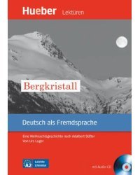 Bergkristall. Leseheft mit Audio-CD. Eine Weihnachtsgeschichte nach Adalbert Stifter