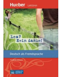 Lea? Nein danke! Leseheft mit Audios online. Deutsch als Fremdsprache