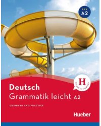 Grammatik leicht A2. Zweisprachige Ausgabe Deutsch – Englisch