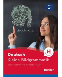 Kleine Bildgrammatik Deutsch. Deutsche Grammatik in Bildern erklärt