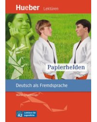Papierhelden. Leseheft mit Audios online. Deutsch als Fremdsprache