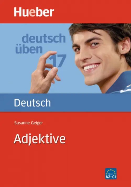 Deutsch uben Deutsch üben 17. A2-C1. Adjektive