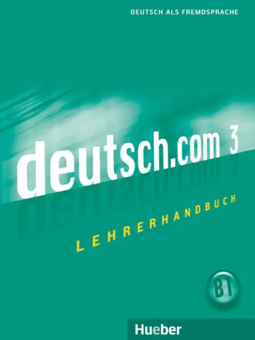 Deutsch.com Deutsch.com 3. Lehrerhandbuch. Deutsch als Fremdsprache